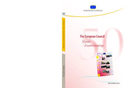 Politics of the European Union / European Council / Summit / Council of the European Union / European Economic Community / Treaty of Lisbon / Fouchet Plan / European integration / European Union acronyms /  jargon and working practices / Politics of Europe / European Union / International relations