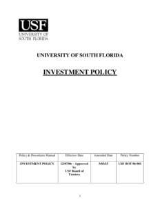 UNIVERSITY OF SOUTH FLORIDA  INVESTMENT POLICY Policy & Procedures Manual