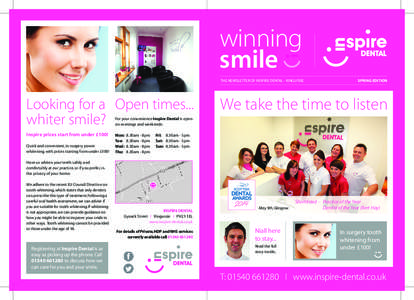 winning smile THE NEWSLETTER OF INSPIRE DENTAL - KINGUSSIE Looking for a Open times... whiter smile?