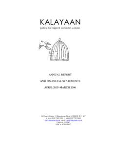 KALAYAAN justice for migrant domestic workers ANNUAL REPORT AND FINANCIAL STATEMENTS APRIL 2005-MARCH 2006