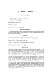 Dr. William F. Mitchell Contact Information Mailing Address: National Institute of Standards and Technology 100 Bureau Dr., Stop 8910 Gaithersburg, MD[removed]