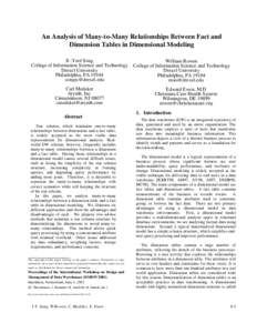 An Analysis of Many-to-Many Relationships Between Fact and Dimension Tables in Dimensional Modeling Il -Yeol Song College of Information Science and Technology Drexel University Philadelphia, PA 19104