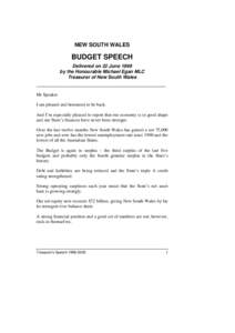 NEW SOUTH WALES  BUDGET SPEECH Delivered on 22 June 1999 by the Honourable Michael Egan MLC Treasurer of New South Wales