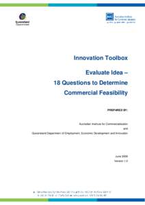 Innovation Toolbox Evaluate Idea – 18 Questions to Determine Commercial Feasibility PREPARED BY: