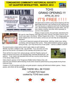 TONGANOXIE COMMUNITY HISTORICAL SOCIETY 1ST QUARTER NEWSLETTER, MARCH, 2012 TCHS GRAND OPENING !!!! APRIL 28, 2012