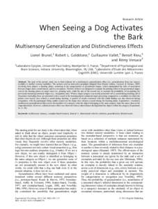 Research Article  When Seeing a Dog Activates the Bark Multisensory Generalization and Distinctiveness Effects Lionel Brunel,1 Robert L. Goldstone,2 Guillaume Vallet,3 Benoit Riou,3
