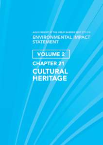 Anthropology / Cultural studies / Aboriginal Cultural Heritage Act / Cultural heritage management / National Heritage Site / Yirrganydji people / Great Barrier Reef / Archaeology / World Heritage Site / Cultural heritage / Geography of Australia / States and territories of Australia