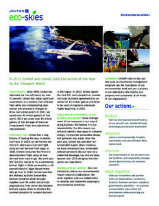 Environmental affairs  In 2013, United was named Gold Eco-Airline of the Year by Air Transport World.  Compliance  United’s day-to-day system-wide environmental management