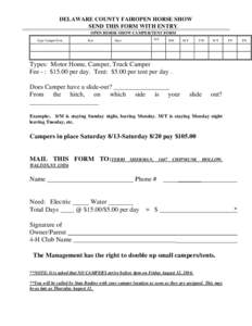 DELAWARE COUNTY FAIROPEN HORSE SHOW SEND THIS FORM WITH ENTRY. OPEN HORSE SHOW CAMPER/TENT FORM Type Camper/Tent  Size