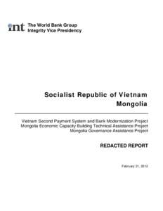 The World Bank Group Integrity Vice Presidency Socialist Republic of Vietnam Mongolia Vietnam Second Payment System and Bank Modernization Project