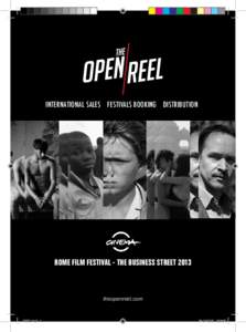 INTERNATIONAL SALES FESTIVALS BOOKING DISTRIBUTION  ROME FILM FESTIVAL - THE BUSINESS STREET 2013 theopenreel.com