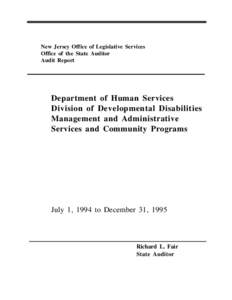 New Jersey Office of Legislative Services Office of the State Auditor Audit Report Department of Human Services Division of Developmental Disabilities