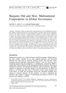 Business and Politics, Vol. 5, No. 2, August[removed]Bargains Old and New: Multinational Corporations in Global Governance DAVID L. LEVY†* & ASEEM PRAKASH‡ †University of Massachusetts, Boston, ‡University of Washi