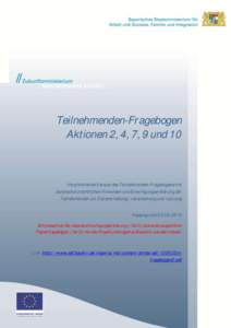 Teilnehmenden-Fragebogen Aktionen 2, 4, 7, 9 und 10 Verpflichtende Version des Teilnehmenden-Fragebogens mit datenschutzrechtlichen Hinweisen und Einwilligungserklärung der Teilnehmenden zur Datenerhebung, -verarbeitung