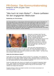 www.pr-doktor.de  “Wie hoch ist mein Risiko?” – Praxis-Leitfaden für den engagierten Webnutzer Gastbeitrag von Frank Herberg