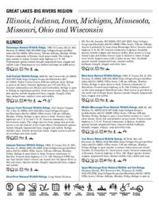 GREAT LAKES-BIG RIVERS REGION  Illinois, Indiana, Iowa, Michigan, Minnesota, Missouri, Ohio and Wisconsin ILLINOIS Havana, IL 62644; ([removed]; http://refuges.fws.gov/profiles/