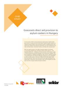 CASE STUDY Grassroots direct aid provision to asylum-seekers in Hungary