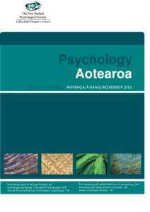 Psychology Aotearoa Volume 5 NUMBER 2 whiringa-ā-rangi/november 2013 Prescribing rights for NZ psychologists- 80 Psychology and Ageing: A decade of turning points-109