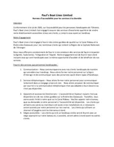 Paul’s Boat Lines Limited Normes d’accessibilité pour les services à la clientèle Intention Conformément à la Loi de 2005, sur l’accessibilité pour les personnes handicapées de l’Ontario, Paul’s Boat Lin