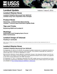 Landsat Update  Volume 7 Issue 5, 2013 Landsat Mission News Landsat 8 Satellite Recovered from Safehold
