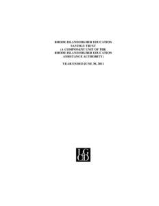RHODE ISLAND HIGHER EDUCATION SAVINGS TRUST (A COMPONENT UNIT OF THE RHODE ISLAND HIGHER EDUCATION ASSISTANCE AUTHORITY) YEAR ENDED JUNE 30, 2011