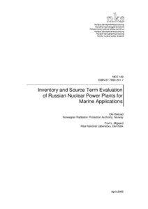 NKS-139, Inventory and Source Term Evaluation of Russian Nuclear Power Plants for Marine Applications