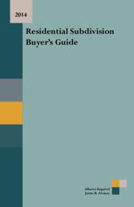 2014  Residential Subdivision Buyer’s Guide  Alberto Esquivel