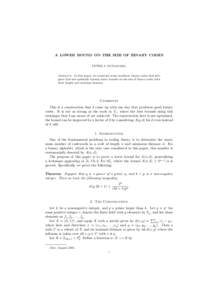 A LOWER BOUND ON THE SIZE OF BINARY CODES PETER J. MCNAMARA Abstract. In this paper, we construct some nonlinear binary codes that give good (but not optimally known) lower bounds on the size of binary codes with fixed l