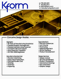 p: f: e:  w: manufacturing.kform.com  Conceive.Design Realize.