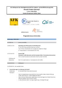 48. Kolloquium der Arbeitsgemeinschaft für Friedens- und Konfliktforschung (AFK)  Braucht Frieden Ordnung? 3. bis 5. März 2016 Gustav-Stresemann-Institut, Bonn