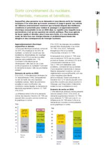 Sortir concrètement du nucléaire. Potentiels, mesures et bénéfices. Aujourd‘hui, plus personne ne se demande si nous devons sortir de l‘énergie nucléaire; il ne reste plus qu‘à savoir comment et jusqu‘à q