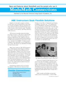News and features about ModuMath and the people who use it.  ModuMath Connections Published by the Wisconsin Technical College System Foundation, Inc.  ABE Instructors Seek Flexible Solutions