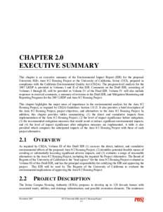 CHAPTER 2.0 EXECUTIVE SUMMARY This chapter is an executive summary of the Environmental Impact Report (EIR) for the proposed University Hills Area 9/2 Housing Project at the University of California, Irvine (UCI), prepar