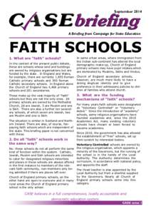 September[removed]A Briefing from Campaign for State Education FAITH SCHOOLS 1. What are 