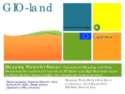 GIO-land + Mapping Water for Europe: Operational Mapping and Data  Products in the context of Copernicus: EU Hydro and High Resolution Layer