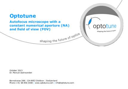 Optotune Autofocus microscope with a constant numerical aperture (NA) and field of view (FOV)  October 2013