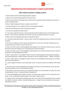 JanuaryBRAKING RELATED FREQUENTLY ASKED QUESTIONS (Click relevant question to display answer) 1. Which vehicles do these revised braking regulations apply to? 2. When are the revised braking regulations coming int