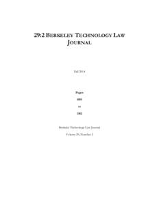 !  29:2 BERKELEY TECHNOLOGY LAW JOURNAL  Fall 2014