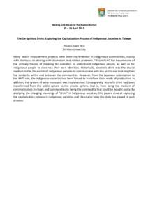 HUMANITASMaking and Breaking the Humanitarian 25 – 26 AprilThe De-Spirited Drink: Exploring the Capitalization Process of Indigenous Societies in Taiwan