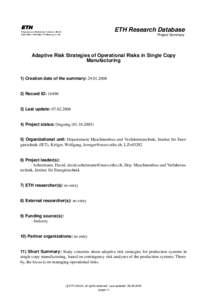 ETH Research Database Project Summary Adaptive Risk Strategies of Operational Risks in Single Copy Manufacturing