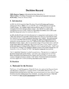 Decision Record   NEPA Register Number: DOI-BLM-OR-P060[removed]EA Title of Action: Cline Buttes Recreation Area Plan and Environmental Assessment BLM Office: Prineville District Office