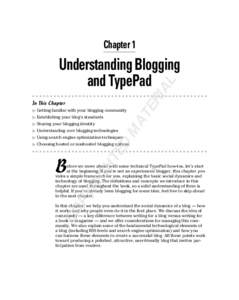 Chapter 1  In This Chapter ▶ Establishing your blog’s standards ▶ Sharing your blogging identity ▶ Understanding core blogging technologies
