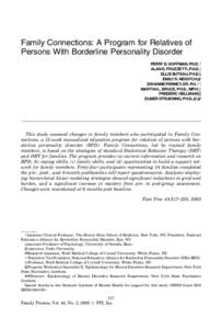 Family Connections: A Program for Relatives of Persons With Borderline Personality Disorder PERRY D. HOFFMAN, PH.D.w ALAN E. FRUZZETTI, PH.D.z ELLIE BUTEAU, PH.D.‰ EMILY R. NEIDITCH#