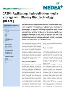 PROJECT PROFILE  2A201: Facilitating high-definition media storage with Blu-ray Disc technology (BLAZE) NETWORKED ICE TERMINALS
