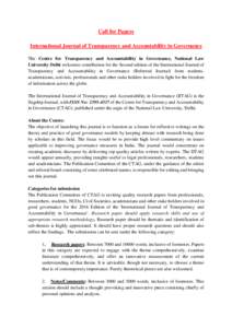 Call for Papers International Journal of Transparency and Accountability in Governance The Centre for Transparency and Accountability in Governance, National Law University Delhi welcomes contribution for the Second edit