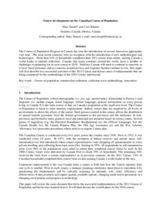 Future developments on the Canadian Census of Population Marc Hamel* and Yves Béland Statistics Canada, Ottawa, Canada Corresponding author: Marc Hamel, e-mail:  Abstract The Census of Population