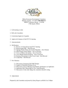 Milton Economic Development Committee Meeting Agenda – [removed]THURSDAY) WBOC Conference Room - 5:30 PM 1 The Square, Milton  1. Call meeting to order