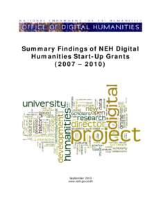 Summary Findings of NEH Digital Humanities Start-Up Grants (2007 – 2010) September 2010 www.neh.gov/odh