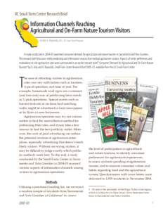 UC Small Farm Center Research Brief  Information Channels Reaching Agricultural and On-Farm Nature Tourism Visitors Kristin A. Reynolds, M.S., UC Small Farm Program