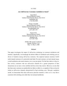 [removed]Are Self-Service Customers Satisfied or Stuck? Ryan Buell Harvard Business School Soldiers Field Park Rd. Boston, MA 02163